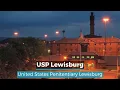 USP Lewisburg Lewisburg Federal Prison