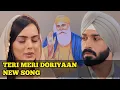 Download Lagu Teri Meri Doriyaan New Song | Ep 86
