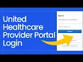 United Healthcare Provider Portal Login 2025 UHC Medicare In