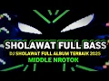 Download Lagu DJ SHOLAWAT FULL BASS HOREG 🔊 FULL ALBUM TERBARU 2025 PALING MERDU