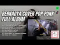 Download Lagu BERNADYA POP PUNK FULL ALBUM - VIRAL TRENDING SPOTIFY TIK TOK 2024