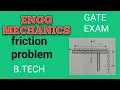 FRICTION ADVANCED PROBLEM CLASS 11 PHYSICS JEE MAIN NEET EXAM GATE EXAM SMARK SUBODH PHYSICS JEE
