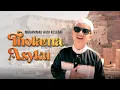Download Lagu Muhammad Hadi Assegaf - Tholama Asyku (Official Music Video)