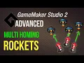 Multi-homing rockets Game Maker Studio 2 Advanced