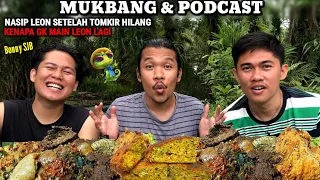 MUKBANG & PODCAST || BAHAS NASIB LE0N STELAH T0MKIR HILANG + KNP PINDAH KONTEN Ft. BONNY SJB