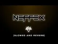 Download Lagu NEFFEX - Broken Dreams (slowed \u0026 reverb) | Feel the Reverb.