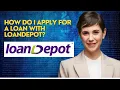 How do I apply for a loan with loanDepot