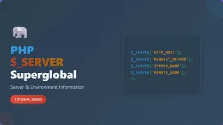 PHP - SERVER Superglobal Server and Environment Variables Explained for Beginners
