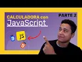 Como Hacer una Calculadora con HTML CSS y JavaScript desde Cero - Parte 2