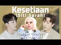 Lagu ‘Kesetiaan’ - Siti Sarah🇲🇾 | Cover by. HoonDoo🇰🇷 (Male Duet ver.)