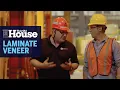 How Laminated Veneer Lumber is Made This Old House