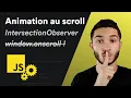 Animation au scroll Intersection Observer API - Optimise ton JS