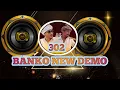 Download Lagu 302 👳BANKO NEW 🎧 DEMO 🔈🔉🔊SOUND compitition DEMO