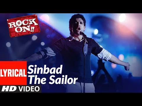 Download MP3 Lyrical: Sinbad The Sailor | Rock On | Farhan Akhtar, Raman Mahadevan | Shankar-Ehsaan-Loy