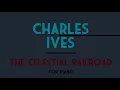 Charles Ives - The Celestial Railroad for Piano (c. 1924) [Score-Video]