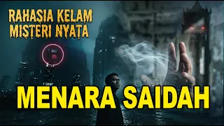Rahasia Tersembunyi Sosok Gaib Penghuni Menara Saidah