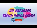 Download Lagu ICE BREAKING TEPUK PANCA INDRA