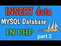 How to Insert Data Into MySQL Database Table Using PHP - Tutorial Hindi 2020
