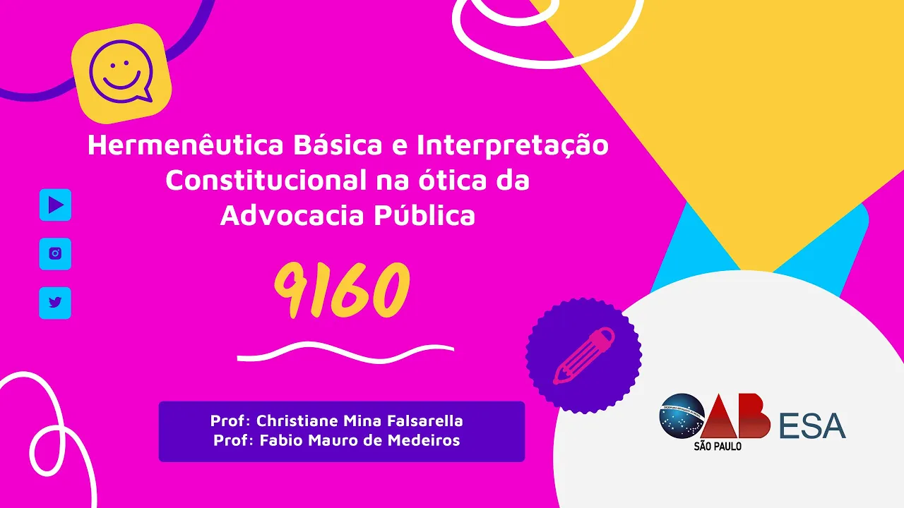 #01 | Hermenêutica básica e interpretação constitucional na ótica da advocacia pública