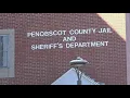 Penobscot deputies identify inmate who died after booked into jail