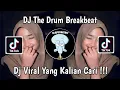 Download Lagu DJ THE DRUM BREAKBEAT | DJ ALWAYS LOVING YOU BREAKBEAT VIRAL TIK TOK TERBARU 2024 YANG KALIAN CARI !
