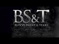 Download Lagu I Love You More Than You'll Ever Know - Blood Sweat and Tears 2017