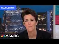 Watch Rachel Maddow Highlights Jan 8
