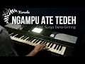 Download Lagu NGAMPU ATE TEDEH - Karaoke Lagu Karo