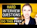 9 Tough Interview Questions and the BEST Answers