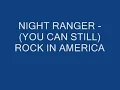 Night Ranger - (You Can Still) Rock In America