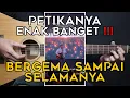 Download Lagu (TUTORIAL GITAR) BERGEMA SAMPAI SELAMANYA - NADHIF BASALAMAH | LENGKAP GAMPANG