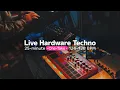 Lagu Live Hardware Techno — 25-minute • One-Take • 124–128 BPM