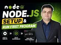 Part-5 Setup of Node Js and Run first program in Node JS
