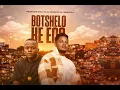 Botshelo Ke Eng (Extended DJ Version ) by Trechyson Molly vx, DJ Promatic SA & Dendofela