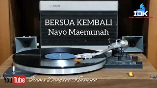 nayo maemunah bersua kembali