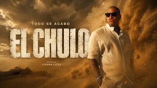 El Chulo - Todo Se Acabo (Video Oficial)