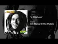 Is This Love (1978) - Bob Marley & The Wailers