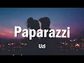 Download Lagu Uzi - Paparazzi (Sözleri/Lyrics)