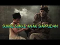 Download Lagu SUKKE SUKKE NI ANAK SIAPPUDAN