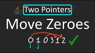 LeetCode - 283 Move Zeroes Two Pointers Technique Java