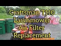 Craftsman T110 Lawn mower Air Filter Replacement