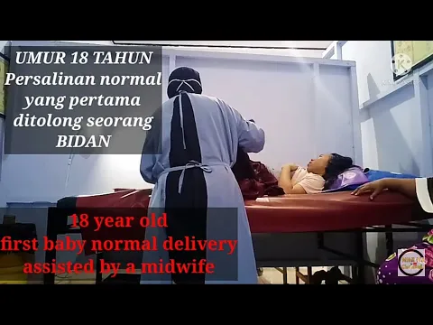 Download MP3 Umur 18 tahun melahirkan anak pertama ditolong oleh Bidan||18 year old  first baby normal delivery