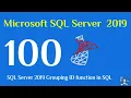 100 - SQL Server 2019 Grouping ID function in sql