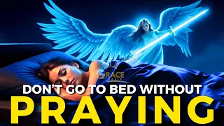 A Prayer That Will Bless You Every Night Before You Sleep #nightprayer