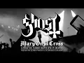 Ghost - Mary On A Cross (Unofficial Video)