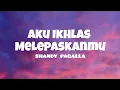 Download Lagu aku ikhlas melepaskanmu - shandy pagalla(lirik)