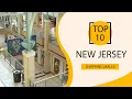 Top 10 Shopping Malls to Visit in New Jersey USA - English