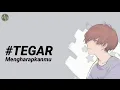 Download Lagu Lagu tegar mengharapkan mu