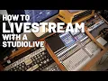 Lagu How to Livestream with the #Presonus StudioLive
