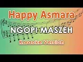 Download Lagu Happy Asmara - Ngopi Maszeh (Karaoke Lirik Tanpa Vokal) by regis